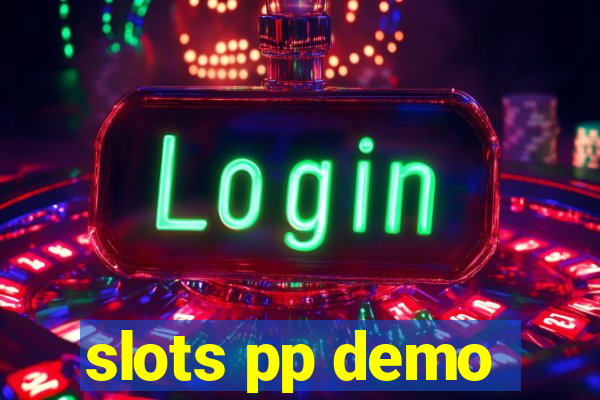 slots pp demo